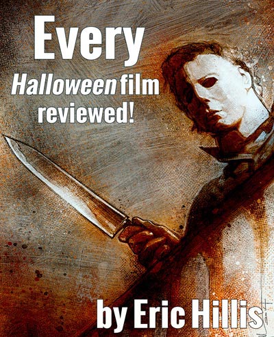 Every HALLOWEEN Film Reviewed!