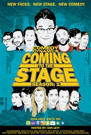 COMEDY DYNAMICS LAUNCHES ITS FIRST EVER ORIGINAL SERIES, COMING TO THE STAGE