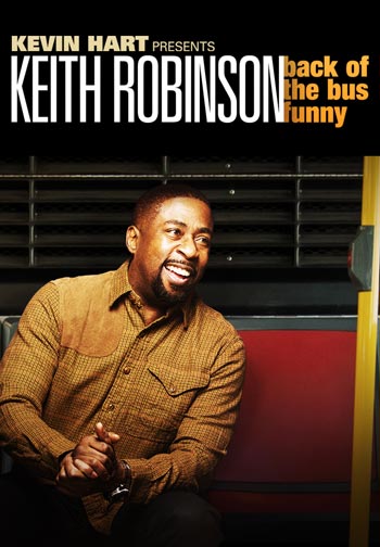Comedy Dynamics Presents &#34;Keith Robinson - Back of the Bus Funny&#34;