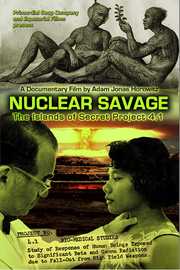 Movie Showing of “Nuclear Savage,” a Powerful Film about the Marshall Islands and the Legacy of Hiroshima and Nagasaki 