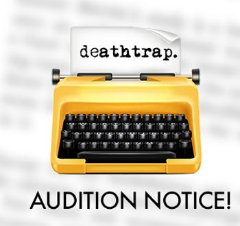 The Barn Theatre Holds Auditions For &#34;Deathtrap&#34;