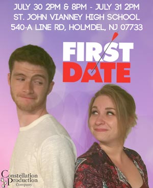 Constellation Production Company Presents &#34;First Date&#34;