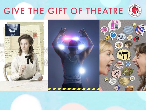 George Street Playhouse Tickets Make Great Holiday Gifts