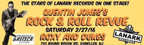 Quentin Jones&#39;s Rock & Roll Revue Comes To Roxy & Dukes On Feb 27