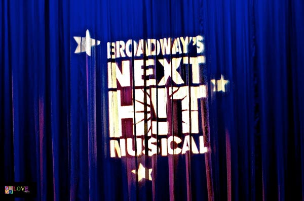 “Broadway’s Next H!T Musical”: LIVE!