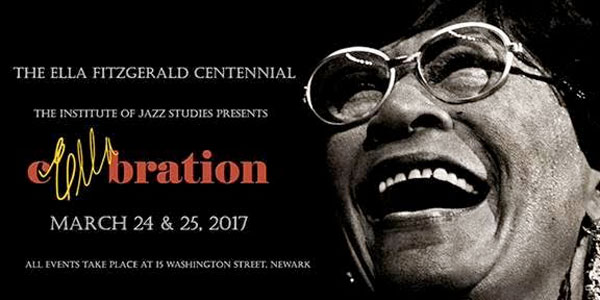 The Institute of Jazz Studies at Rutgers University Presents Ella Celebration