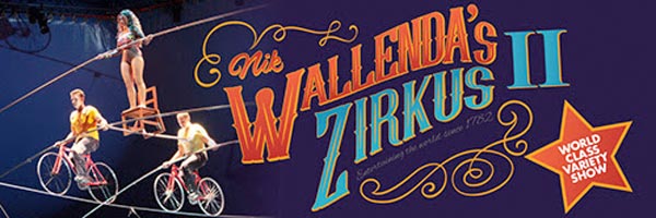 Nik Wallenda’s Zirkus II Will Offer Jaw-Dropping Thrills and Family-Friendly Fun At Tropicana