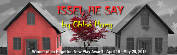 NJ Rep Presents World Premiere of Chloe Hung&#39;s &#34;Issei, He Say, (Or the Myth of the First)&#34;