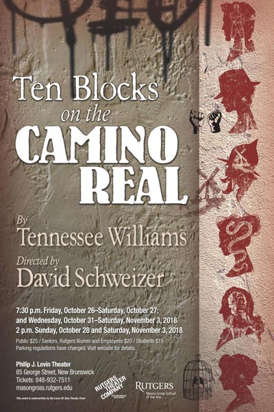 Rutgers Theater Company Presents &#34;Ten Blocks on the Camino Real&#34;