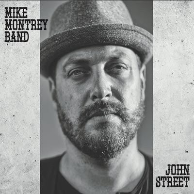 Makin Waves Record of the Week: Mike Montrey Band’s ‘John Street’