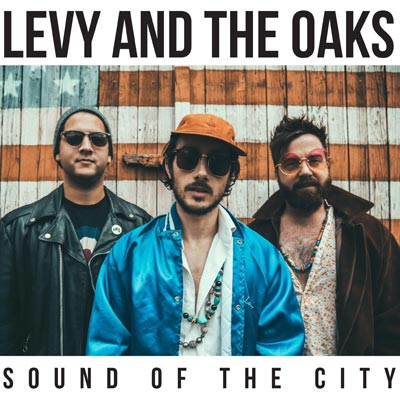 Makin Waves Record of the Week: &#34;Sound of the City&#34; by Levy & the Oaks