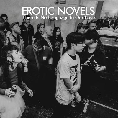 Makin Waves Record of the Week: &#34;There Is No Language in Our Love&#34; by Erotic Novels