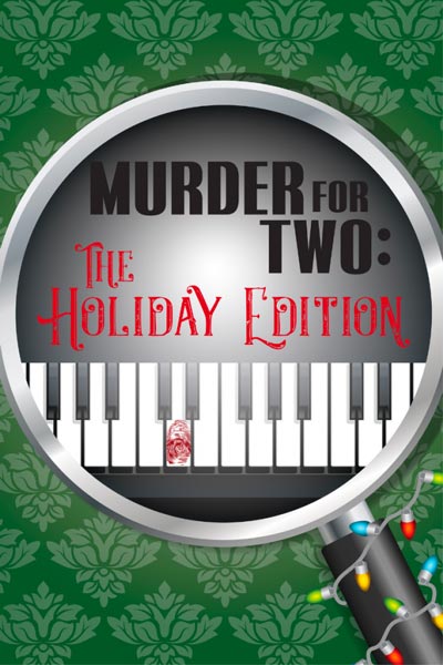 Merry, Madcap... Murder? Cape May Stage Presents &#34;Murder for Two: Holiday Edition&#34;