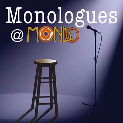 Dreamcatcher Presents Monologues at MONDO on Thursday Nights This Summer
