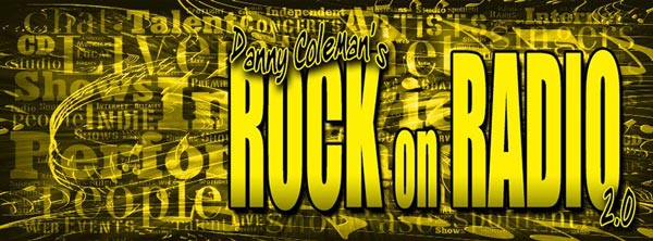 Rock on Radio with Danny Coleman Celebrates 10th Anniversary