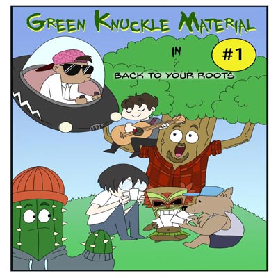 Makin Waves Record of the Week: &#34;Back to Your Roots&#34; by Green Knuckle Material