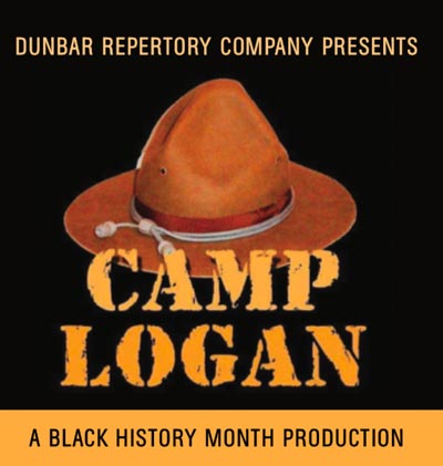 Dunbar Repertory Company Presents &#34;Camp Logan&#34;