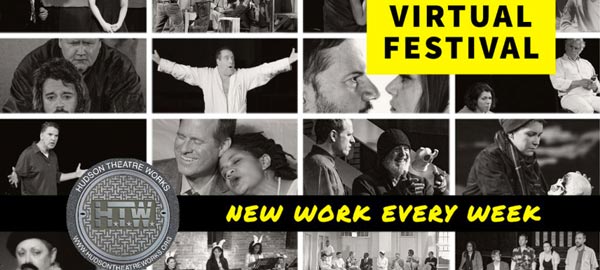 Hudson Theatre Works Virtual Festival