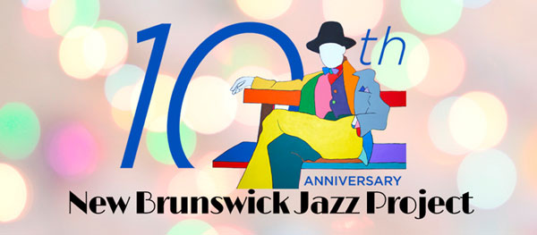 The New Brunswick Jazz Project Turns 10