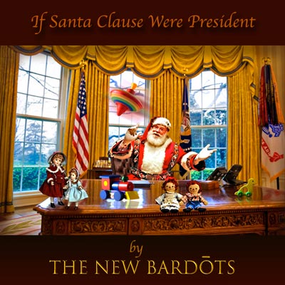 Makin Waves Song of the Week: &#34;If Santa Claus Were President&#34; by The New Bardots