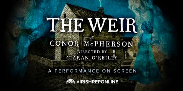 &#34;The Weir&#34; Shows Virtual Effectiveness