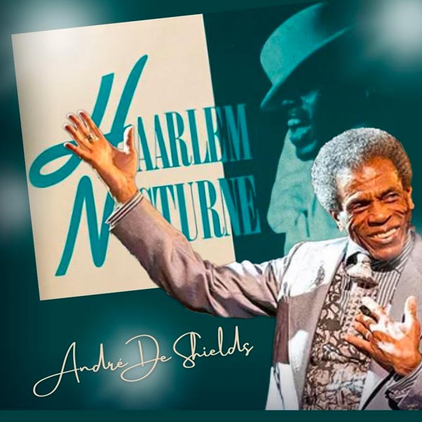 Crossroads Theatre Company Presents Andre De Shields and Haarlem Nocturne