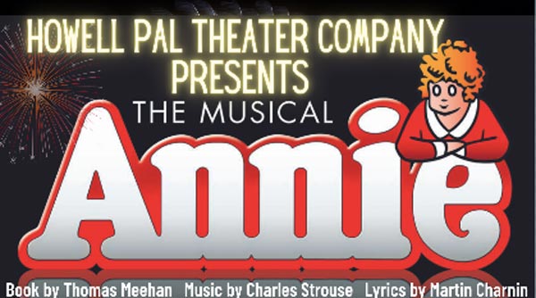 The Howell PAL Theater Company Presents &#34;Annie&#34; at The Strand