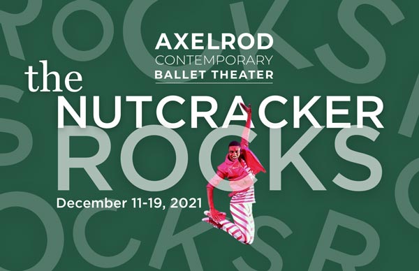 Axelrod Contemporary Ballet Theater presents "The Nutcracker Rocks"