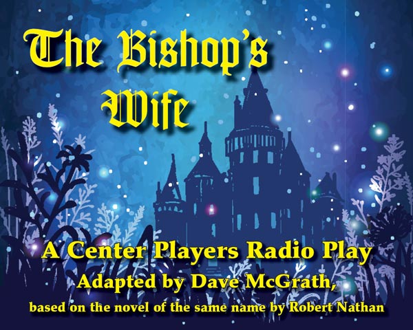 Center Players Presents &#34;The Bishop
