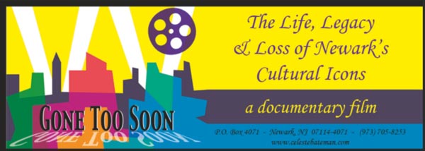 "Gone Too Soon: The Life, Legacy and Loss of Newark's Cultural Icons" to have screening on December 11th