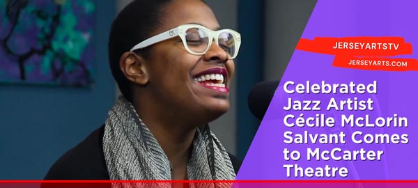 Celebrated Jazz Artist Cécile McLorin Salvant Comes to McCarter Theatre