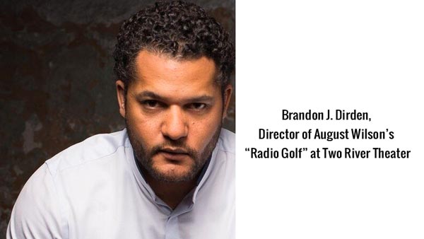 August Wilson’s &#34;Radio Golf&#34; Returns to Two River Theater, Continuing the American Century Cycle Legacy of Plays
