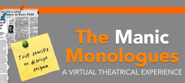 McCarter Theatre’s &#34;The Manic Monologues&#34; Rises to an Ambitious Agenda in Virtual Theatre Programming and Mental Health Advocacy