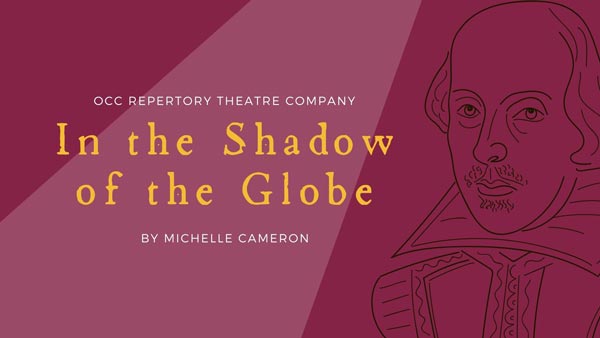 Ocean County College’s Repertory Theatre Presents &#34;In the Shadow of the Globe&#34; on May 20