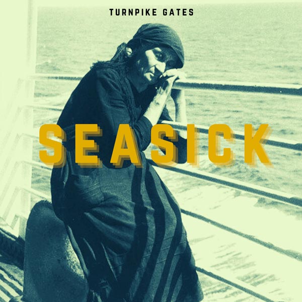 Makin Waves Song of the Week: &#34;Seasick&#34; by Turnpike Gates