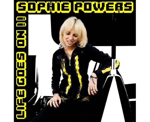 Sophie Powers Releases &#34;Life Goes On!!&#34;