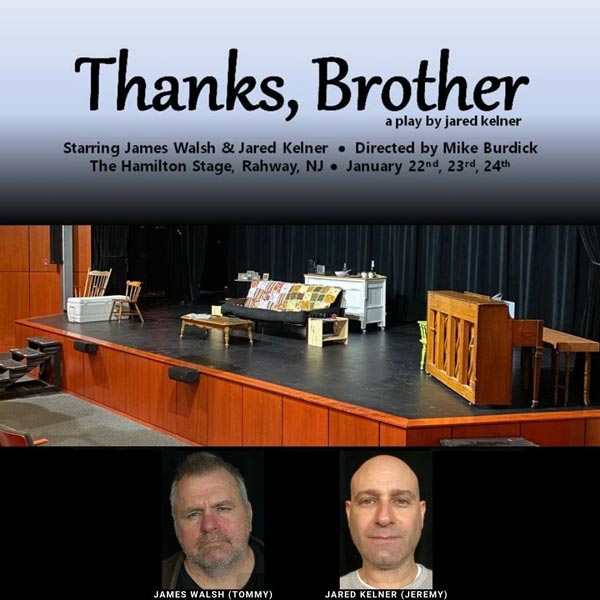 Hamilton Stage presents &#34;Thanks, Brother&#34; by Jared Kelner