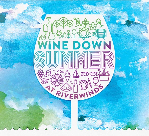 Wine Down Summer at Riverwinds Takes Place This Weekend