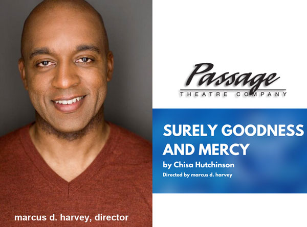Passage Theatre Presents “Surely Goodness and Mercy” Online as Part of 2021 Stages Festival