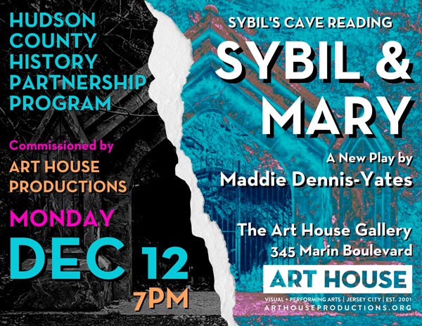 Art House Productions presents a New Play Reading of "Sybil & Mary" on Dec. 12th