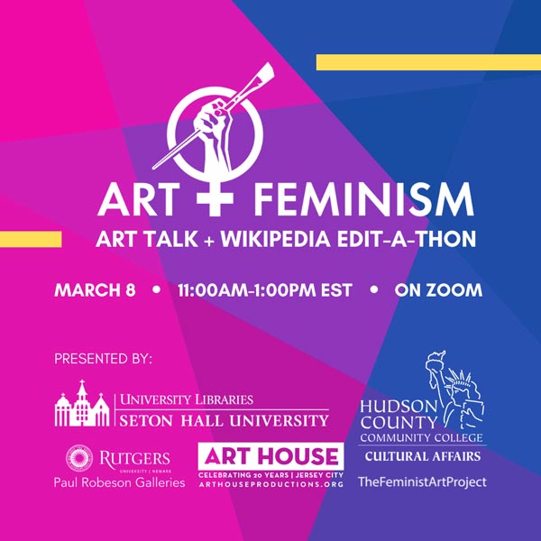 Art House Productions and New Jersey Universities Host Art + Feminism Wikipedia Edit-A-Thon