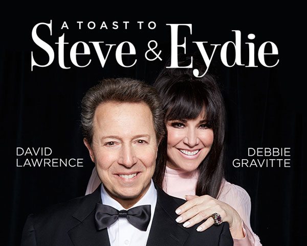Axelrod PAC presents A Toast To Steve & Eydie featuring David Lawrence and Debbie Gravitte