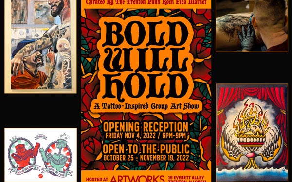 Artworks presents BOLD WILL HOLD