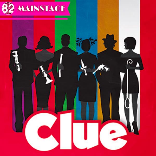 Exit 82 Theatre presents &#34;Clue&#34;