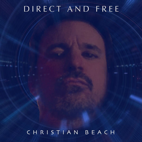 Christian Beach releases &#34;Direct and Free&#34; 4-Song EP