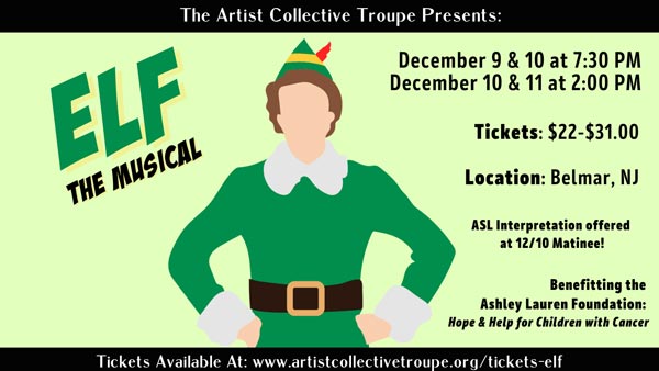 The Artist Collective Troupe presents &#34;Elf: The Musical&#34; in Belmar