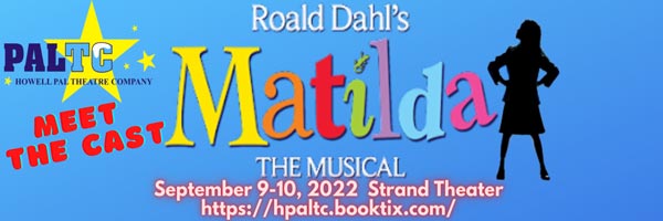 Howell PAL Theater Company presents "Matilda, the Musical"