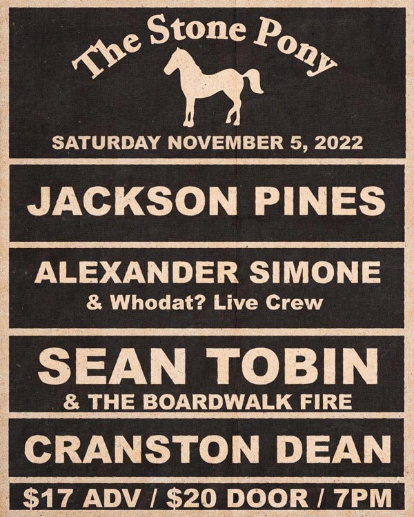 Jackson Pines To Headline Stone Pony w/ Friends on November 5th