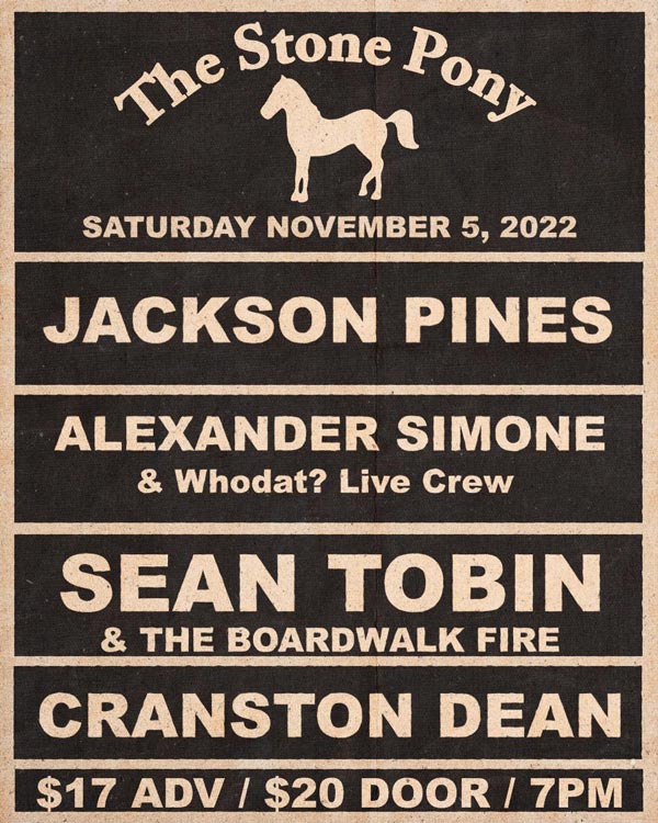 Jackson Pines To Headline Stone Pony w/ Friends on November 5th