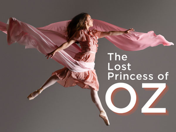 Axelrod Contemporary Ballet Theater presents World Premiere of &#34;The Lost Princess of Oz&#34;